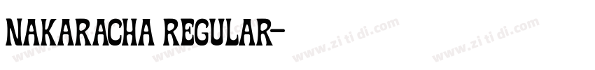 Nakaracha Regular字体转换